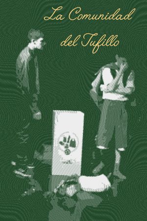 La Comunidad del Tufillo's poster