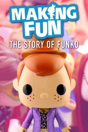 Making Fun: The Story of Funko's poster