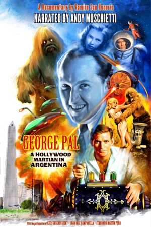 George Pal: Un Marciano De Hollywood En Argentina's poster