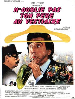 N'oublie pas ton père au vestiaire...'s poster