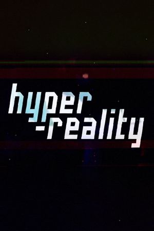 Hyper-Reality's poster