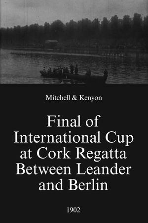 Final of International Cup at Cork Regatta Between Leander and Berlin's poster