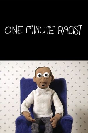One Minute Racist's poster