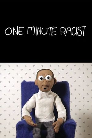 One Minute Racist's poster image