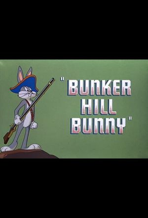 Bunker Hill Bunny's poster