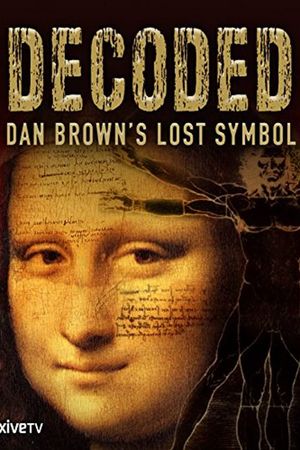 Decoded: Dan Brown's Lost Symbol's poster
