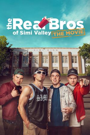 The Real Bros of Simi Valley: The Movie's poster