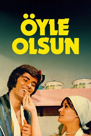 Öyle Olsun's poster