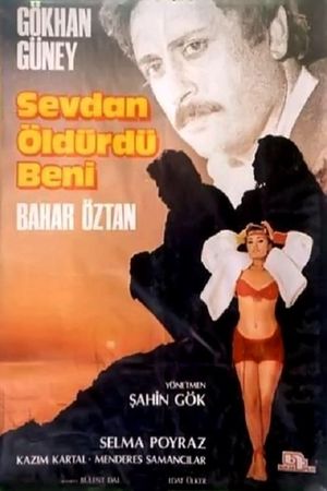 Sevdan Öldürdü Beni's poster