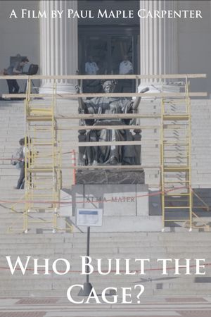 Who Built the Cage?'s poster