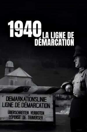 1940 : La ligne de démarcation's poster