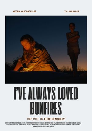 I've Always Loved Bonfires's poster