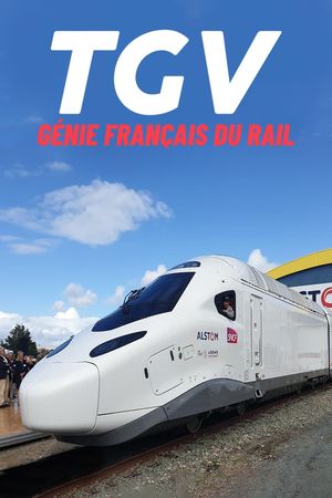 TGV, génie français du rail's poster