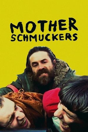 Mother Schmuckers's poster