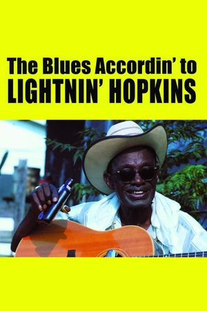 The Blues Accordin' to Lightnin' Hopkins's poster