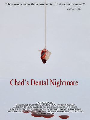 Chad's Dental Nightmare's poster