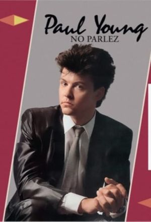 Paul Young | No Parlez's poster