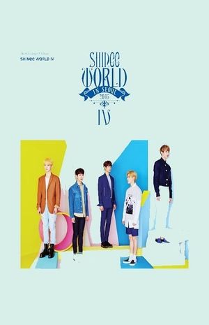 SHINee CONCERT "SHINee WORLD IV"'s poster