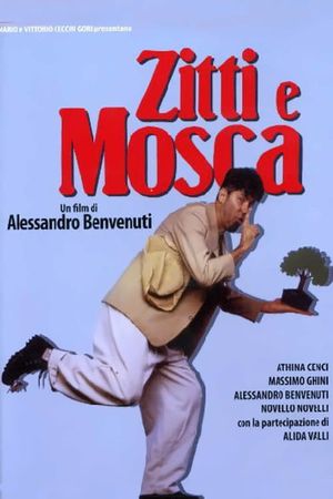 Zitti e mosca's poster