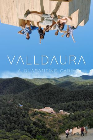 VALLDAURA: A Quarantine Cabin's poster