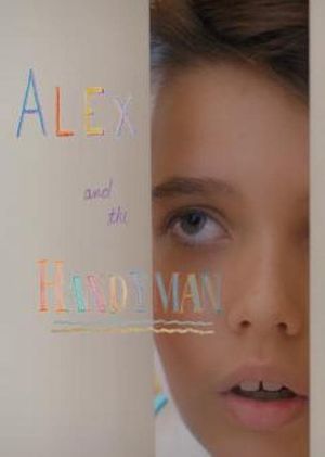 Alex and the Handyman's poster