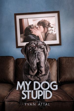 My Dog Stupid's poster