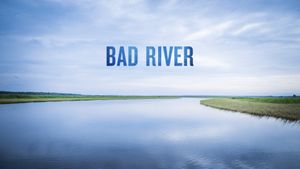 Bad River's poster