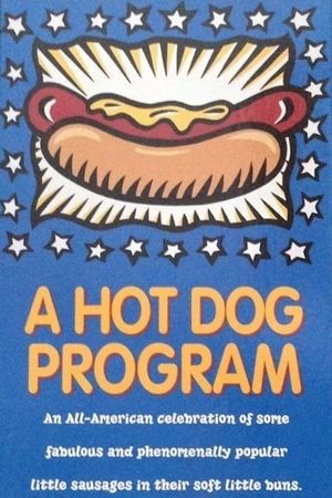 A Hot Dog Program's poster