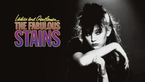 Ladies and Gentlemen, the Fabulous Stains's poster