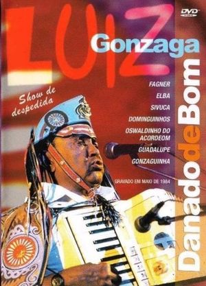 Luiz Gonzaga - Danado de Bom's poster