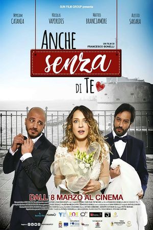 Anche senza di te's poster
