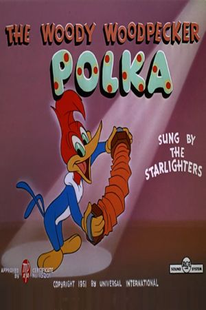 The Woody Woodpecker Polka's poster