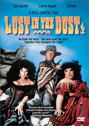 Lust in the Dust's poster