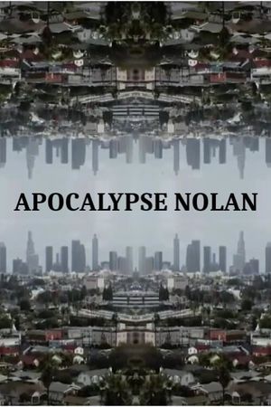 Apocalypse Nolan's poster