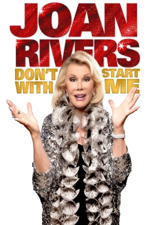 Joan Rivers: Don't Start with Me's poster