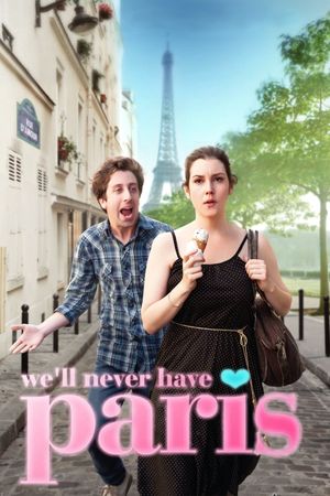We'll Never Have Paris's poster