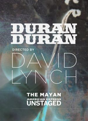 Duran Duran: Unstaged's poster