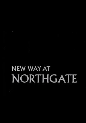 New Way at Northgate's poster