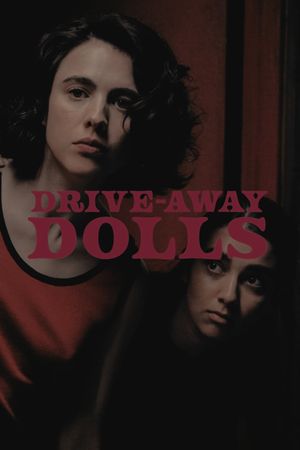 Drive-Away Dolls's poster