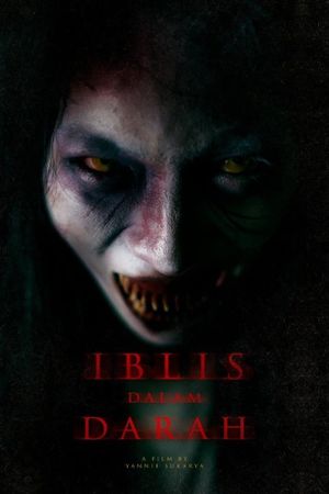 Iblis dalam Darah's poster