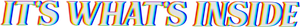 It's What's Inside's poster