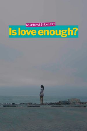 Is Love Enough?'s poster image