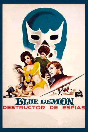 Blue Demon: Destructor of Spies's poster