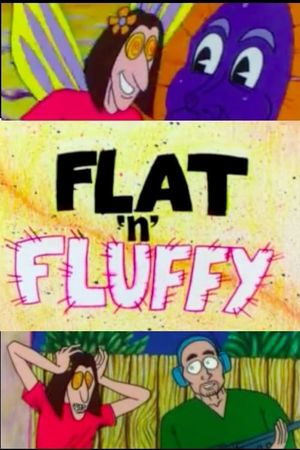 Flat 'N' Fluffy's poster