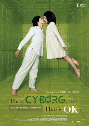 I'm a Cyborg, But That's OK's poster