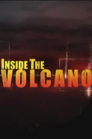 Inside the Volcano's poster