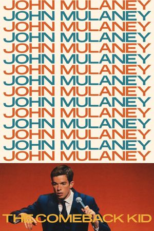 John Mulaney: The Comeback Kid's poster