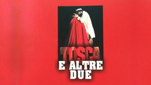 Tosca e altre due's poster