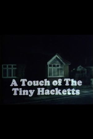 A Touch of the Tiny Hacketts's poster