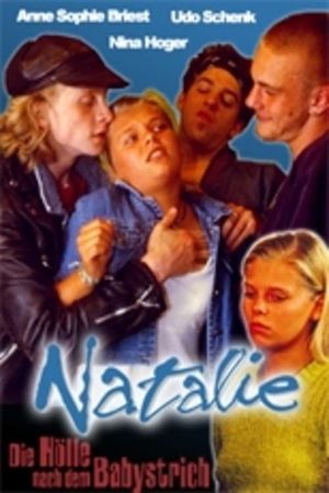 Natalie II - Die Hölle nach dem Babystrich's poster